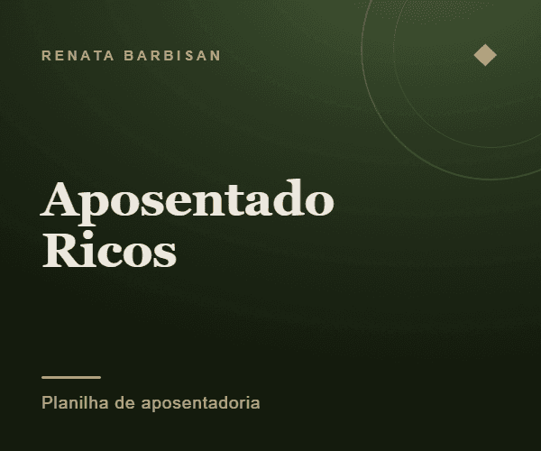Aposenta-Ricos, planilha de aposentadoria